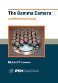 Cover of The Gamma Camera: A Comprehensive Guide