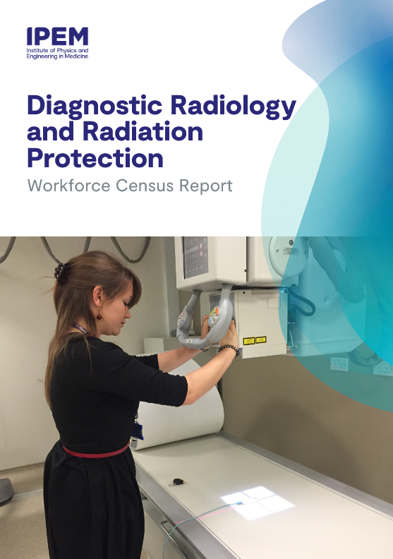 Cover of 2024 Diagnostic Radiology and Radiation Protection Workforce Census - Full Report